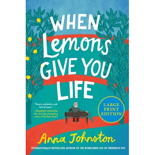 When Lemons Give You Life: A Novel (Large Print)