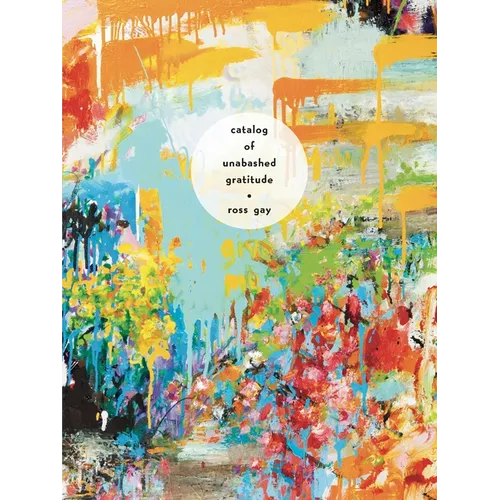 Catalog of Unabashed Gratitude