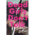Dead Girls Don't Talk