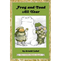 Frog and Toad All Year: From the Classic Animal Friendship and Adventure Series, Great for Growing Reading Skills and Early Literacy Development for K