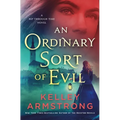 An Ordinary Sort of Evil: A Rip Through Time Novel