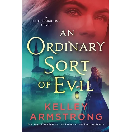 An Ordinary Sort of Evil: A Rip Through Time Novel