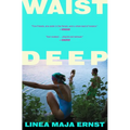 Waist Deep