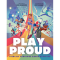 Play Proud: Fiercely Fabulous Queer Athletes