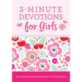 3-Minute Devotions for Girls: 180 Inspirational Readings for Young Hearts