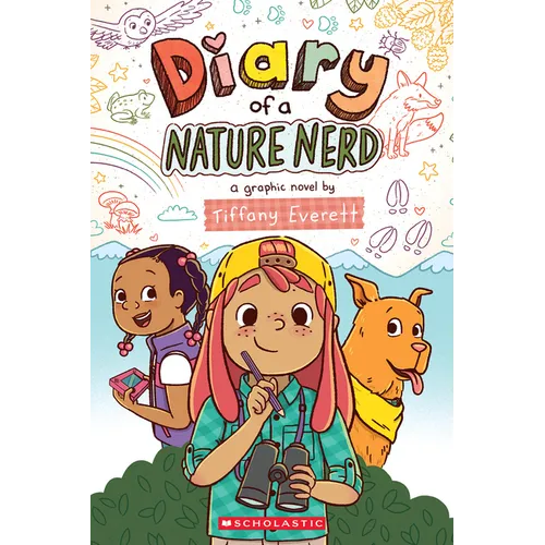 Diary of a Nature Nerd: A Graphic Novel