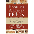 Hand Me Another Brick: Timeless Lessons on Leadership