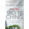 Lao Tzu: Tao Te Ching: A Book about the Way and the Power of the Way