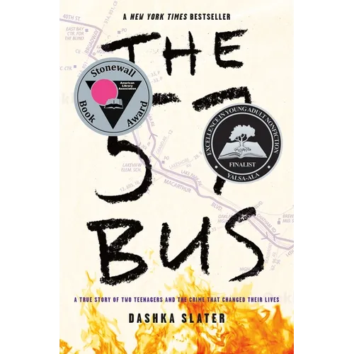 The 57 Bus: A True Story of Two Teenagers and the Crime That Changed Their Lives