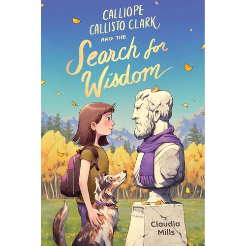 Calliope Callisto Clark and the Search for Wisdom