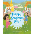 Happy Songkran Day!: The Thai New Year Celebration