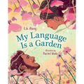 My Language Is a Garden