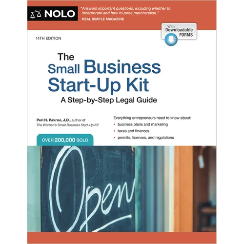 The Small Business Start-Up Kit: A Step-By-Step Legal Guide