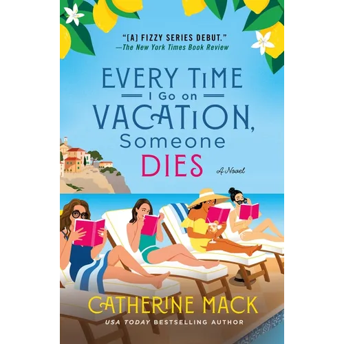Every Time I Go on Vacation, Someone Dies
