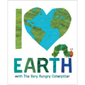 I Love Earth with the Very Hungry Caterpillar