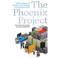 The Phoenix Project: A Novel about It, Devops, and Helping Your Business Win