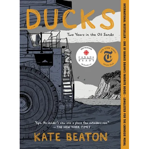 Ducks: Two Years in the Oil Sands