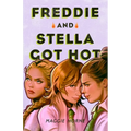 Freddie and Stella Got Hot