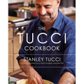 The Tucci Cookbook: Family, Friends and Food