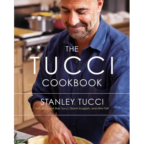 The Tucci Cookbook: Family, Friends and Food