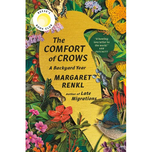The Comfort of Crows (Reese's Book Club Pick): A Backyard Year