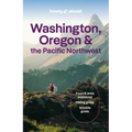 Lonely Planet Washington, Oregon & the Pacific Northwest: Plan the Trip of a Lifetime Detailed Itineraries & Maps Insider Tips Covers Seattle, Northwe