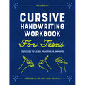 Cursive Handwriting Workbook for Teens: Exercises to Learn, Practice, and Improve