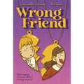 Wrong Friend: A Graphic Novel