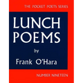 Lunch Poems