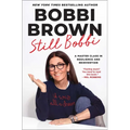 Still Bobbi: Lessons on Building a Beautiful Life
