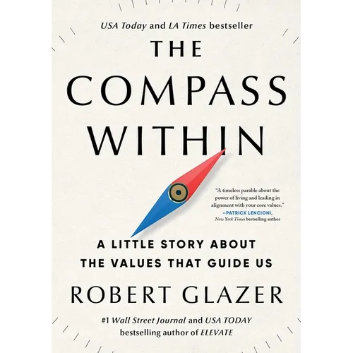 The Compass Within: A Little Story about the Values That Guide Us