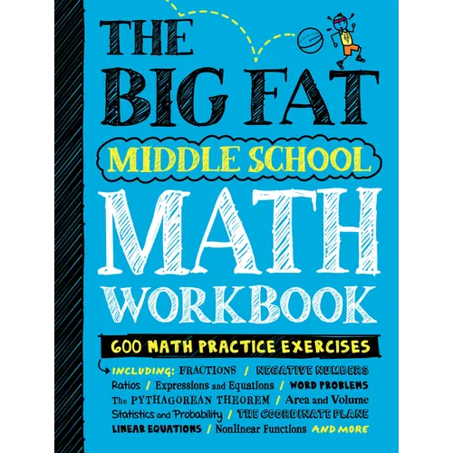 The Big Fat Middle School Math Workbook: 600 Math Practice Exercises