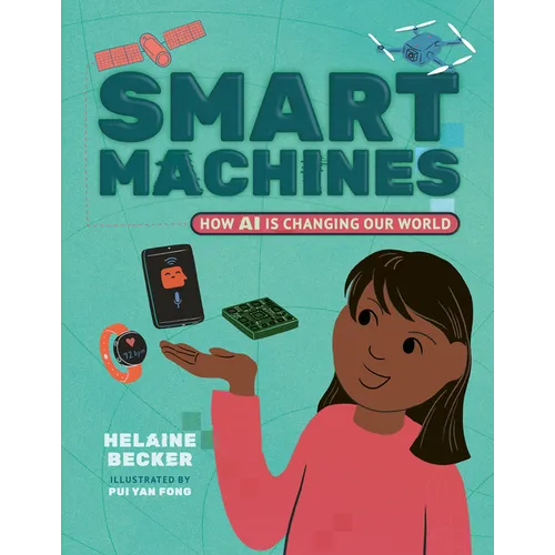 Smart Machines: How AI Is Changing Our World