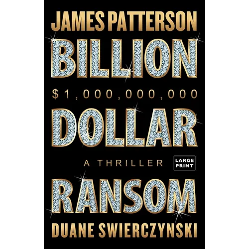 Billion-Dollar Ransom: A Thriller