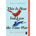 This Is How You Lose the Time War