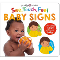 See, Touch, Feel: Baby Signs: First Words to Sign with Your Baby