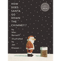How Does Santa Go Down the Chimney?