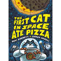 The First Cat in Space Ate Pizza: A Graphic Novel