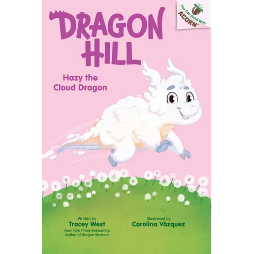Hazy the Cloud Dragon: An Acorn Book (Dragon Hill #3)