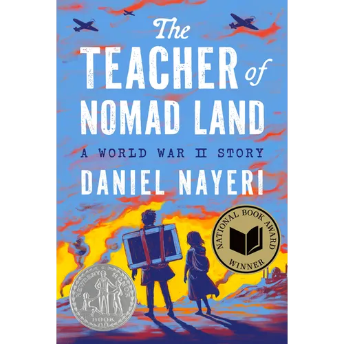The Teacher of Nomad Land: A World War II Story
