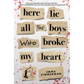 Here Lie All the Boys Who Broke My Heart