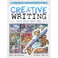 Creative Writing with Miss Mary Mac: A Handbook for Young and Future Authors