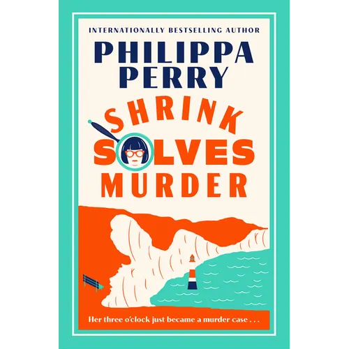 Shrink Solves Murder: Her Three O'Clock Just Became a Murder Case . . .