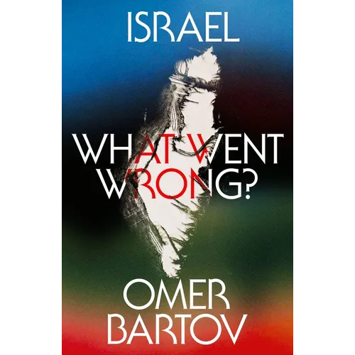Israel: What Went Wrong?