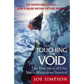 Touching the Void: The True Story of One Man's Miraculous Survival