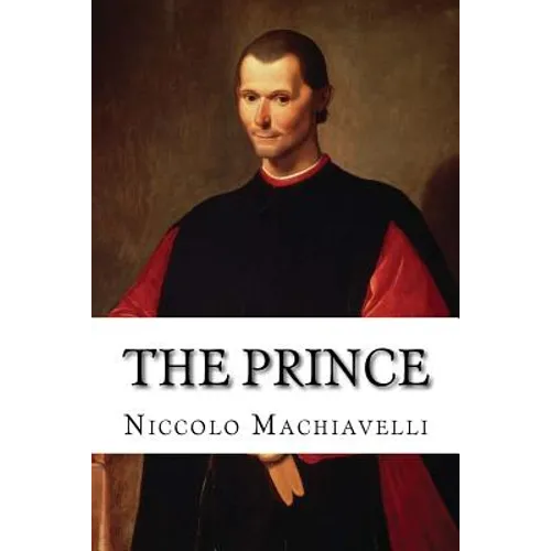 The Prince: Strategy of Niccolo Machiavelli