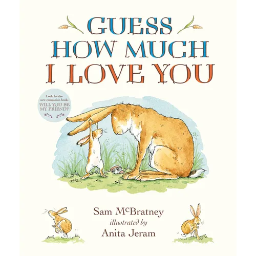 Guess How Much I Love You Padded Board Book: (An Ideal Gift for Father's Day & Baby Showers, and Bedtime Story for Babies & Toddlers)