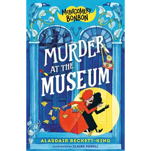 Montgomery Bonbon: Murder at the Museum
