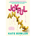Joyful, Anyway