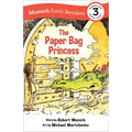 The Paper Bag Princess Early Reader: (Munsch Early Reader)